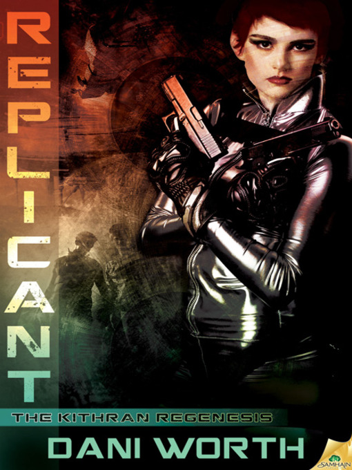 Title details for Replicant by Dani Worth - Available